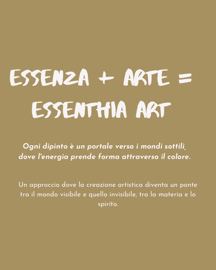 Essenza + Arte = Essenthia Art